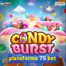 plataforma 75 bet